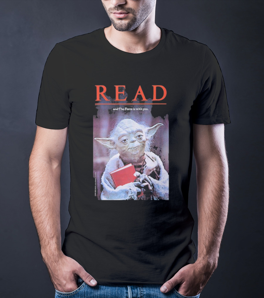 Star Wars Yoda Read And The Force Is With You T-Shirt