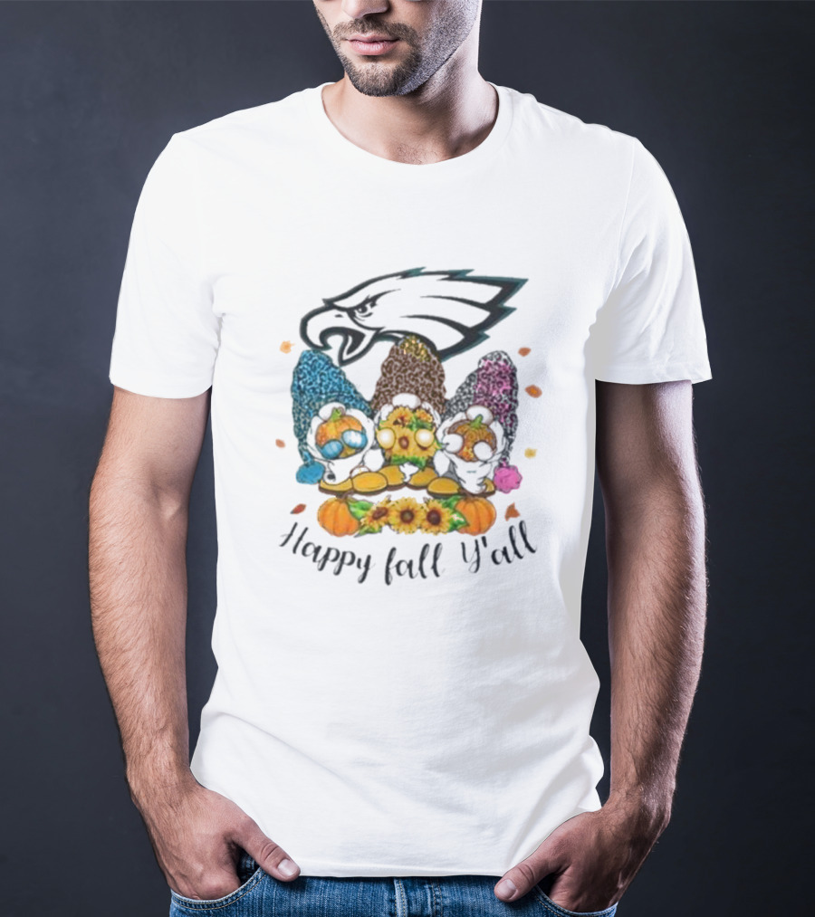 Philadelphia Eagles Gnomes With Happy Fall Y'all T-Shirt