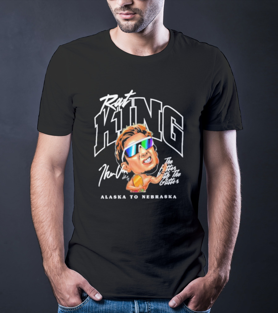 Rat King Theo Von The Heroes With The Glitters Alaska To Nebraska T-Shirt