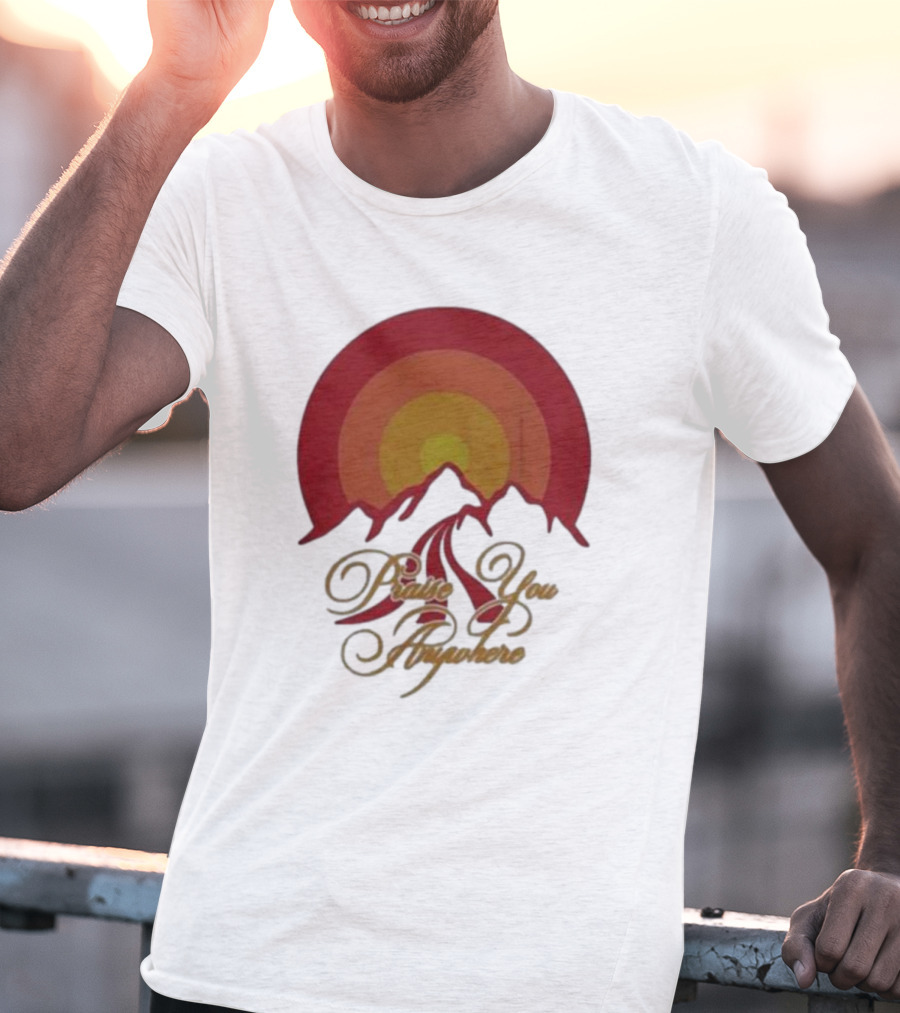 Praise You Anywhere Retro Mountain Sunset T-Shirt
