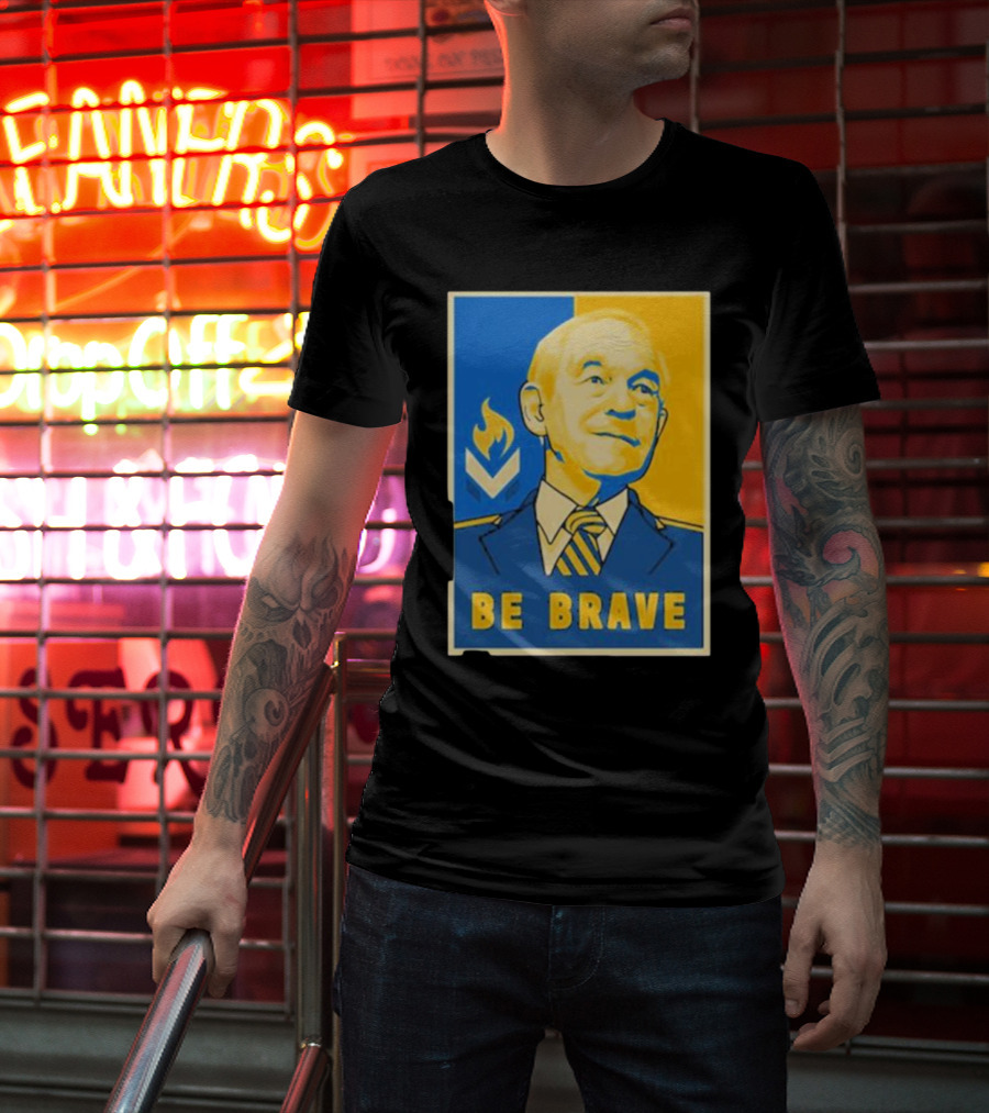 Ron Paul Be Brave Inspirational Blue And Yellow T-Shirt
