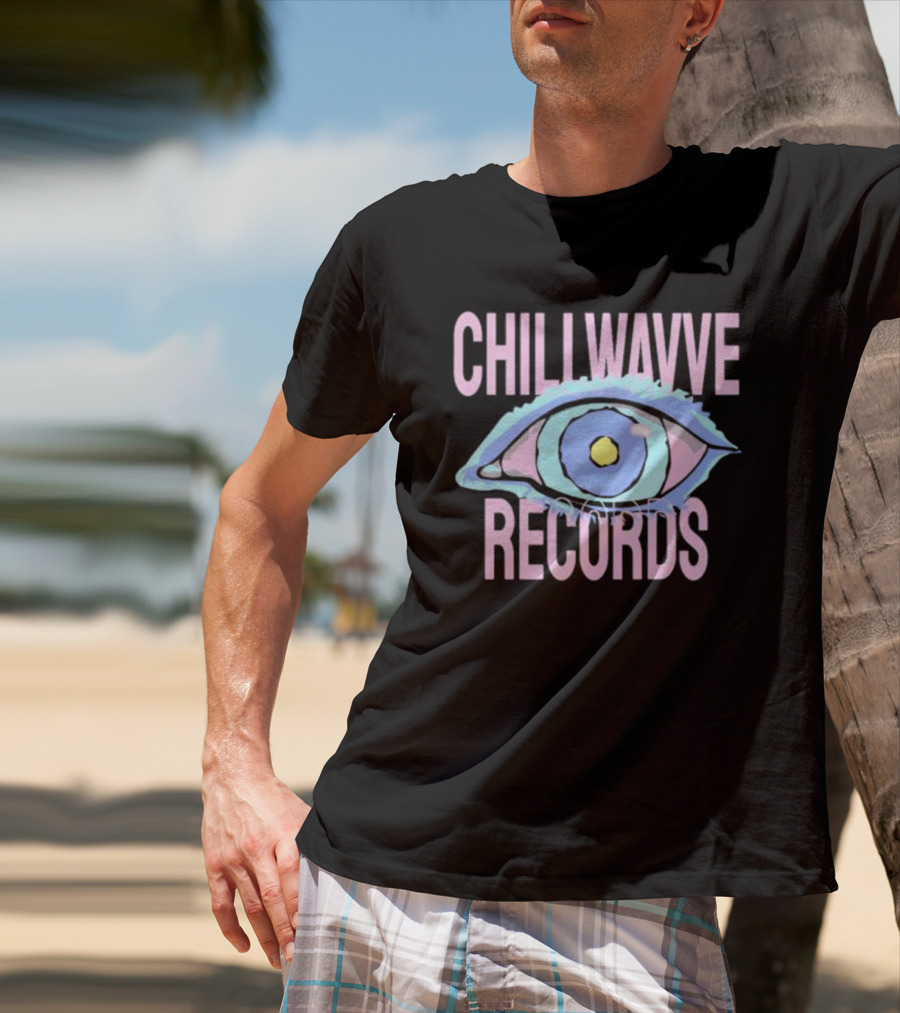 CHILLWAVVE RECORDS Eye T-Shirt