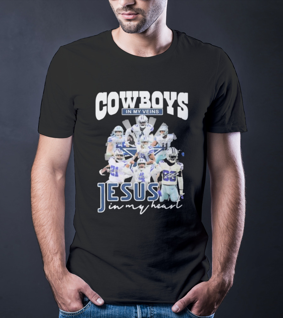 Cowboys In My Veins Jesus In My Heart Dallas Cowboys Team Players Signature T-Shirt
