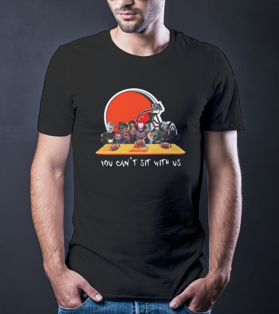 Cleveland Browns Horror Movie Characters You Can’t Sit With Us T-Shirt