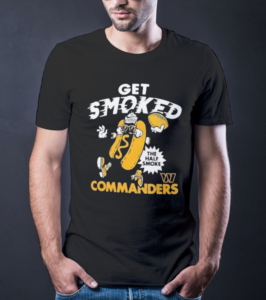 Get Smoked The Half Smoke Commanders Washington Commanders Homage NFL X Guy Fieri’s Flavortown T-Shirt