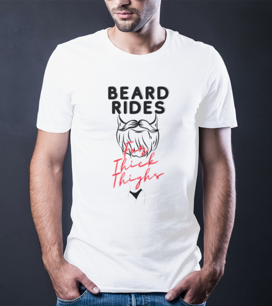 Beard Rides For Thick Thighs Devil Horns Motif T-Shirt