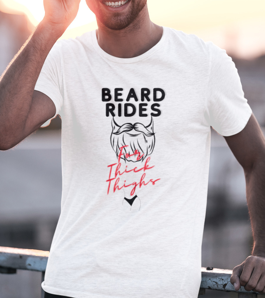 Beard Rides For Thick Thighs Devil Horns Motif T-Shirt