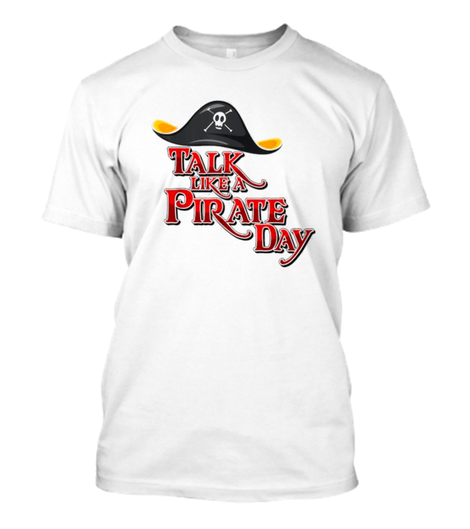Talk Like A Pirate Day Skull Hat Costume International Pirate Day T-Shirt