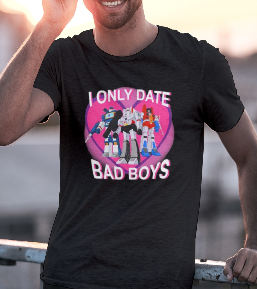 I Only Date Bad Boys Decepticon High Command Transformers T-Shirt
