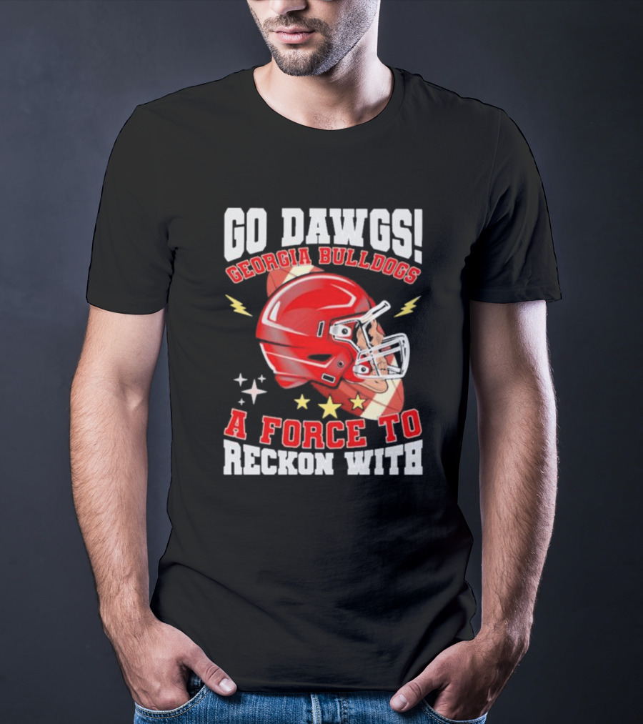 Go Dawgs Georgia Bulldogs A Force To Reckon With Football Helmet Stars Lightning T-Shirt