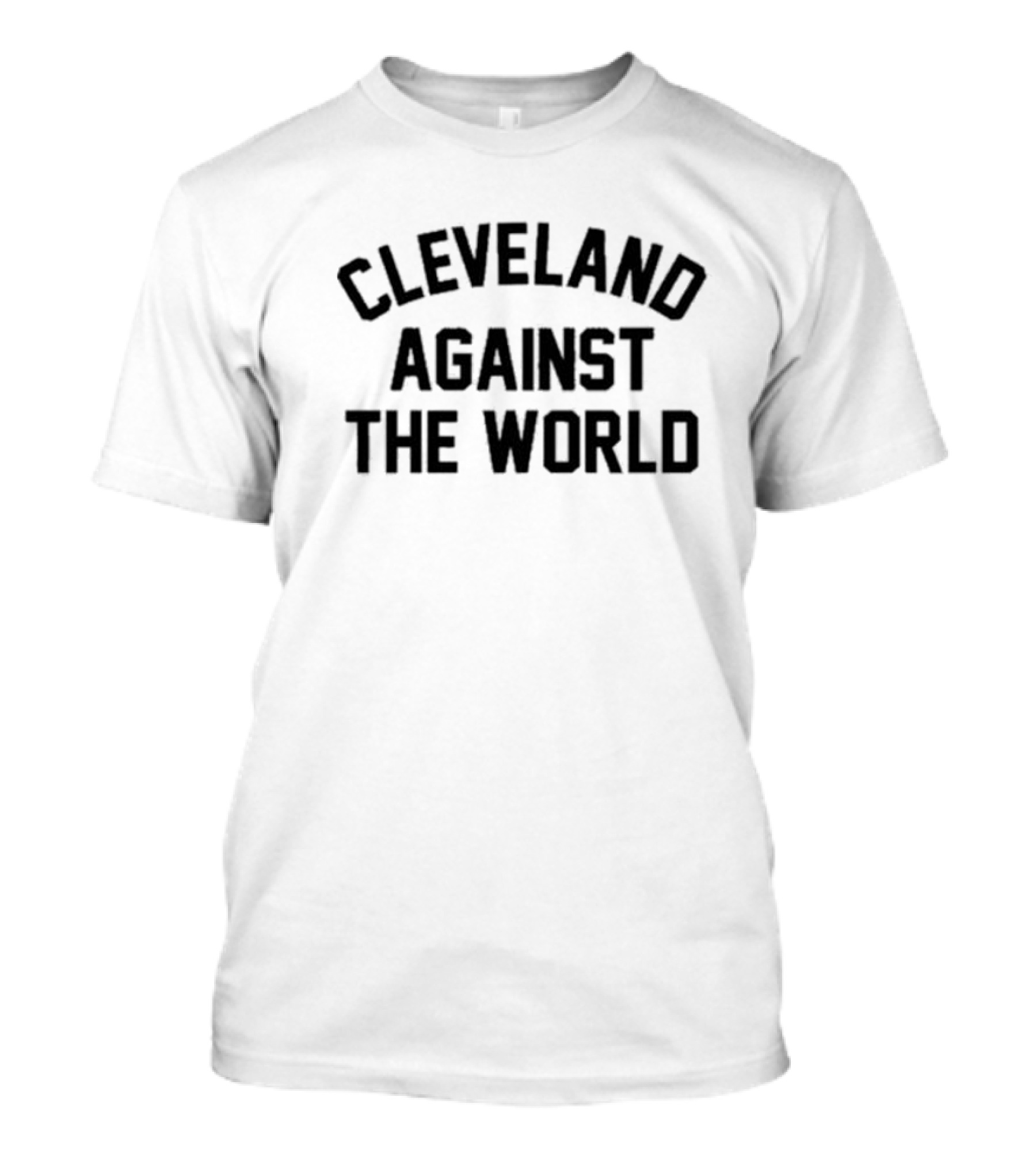Cleveland Against The World T-Shirt