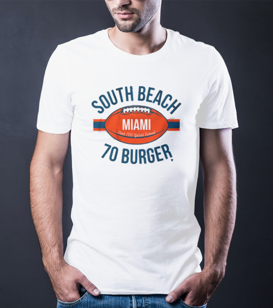 South Beach Miami Football Over 700 Points Scored 70 Burger T-Shirt