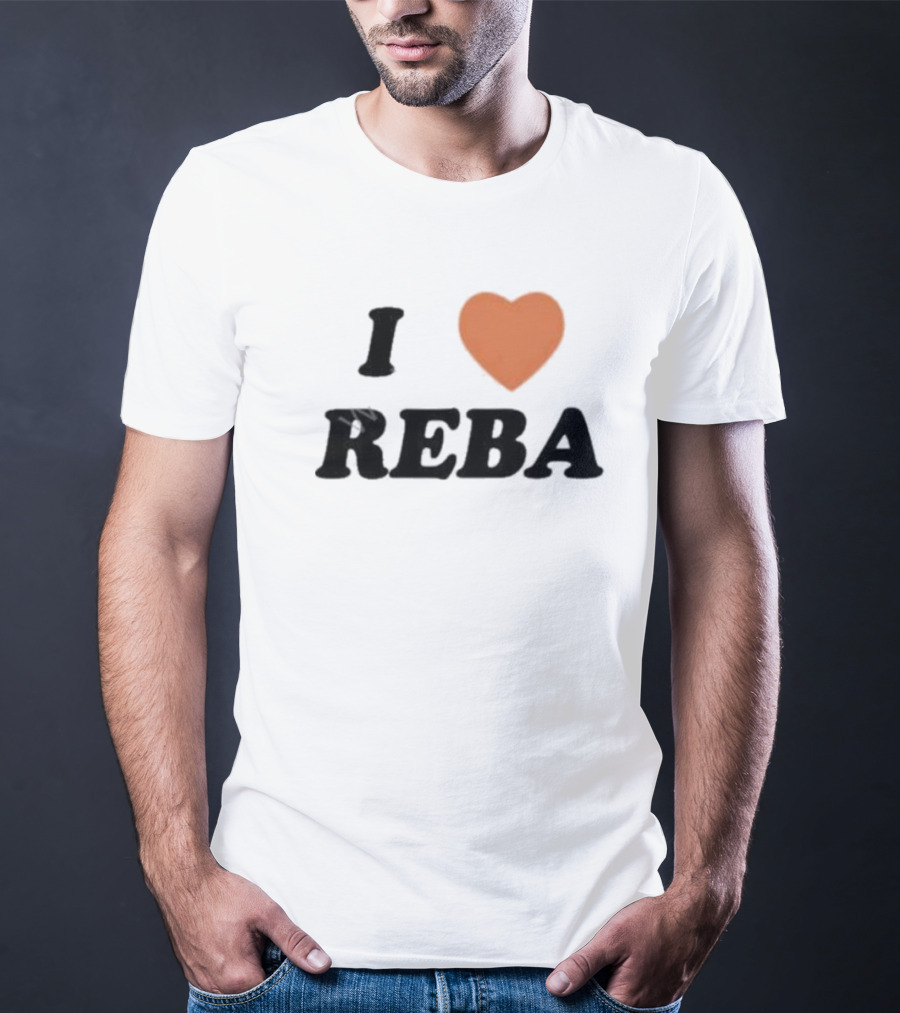 I Love Reba T-Shirt