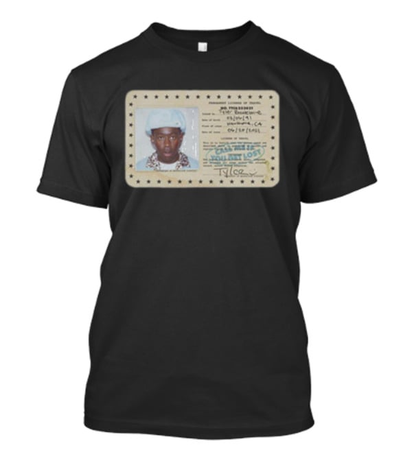 Tyler Call Me If You Get Lost License Card ID With Photograph T-Shirt