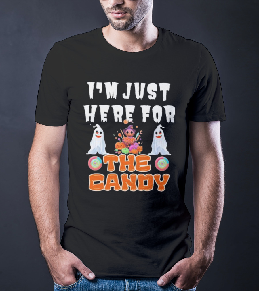 I’m Just Here For The Candy Halloween Cute Ghosts And Candy T-Shirt