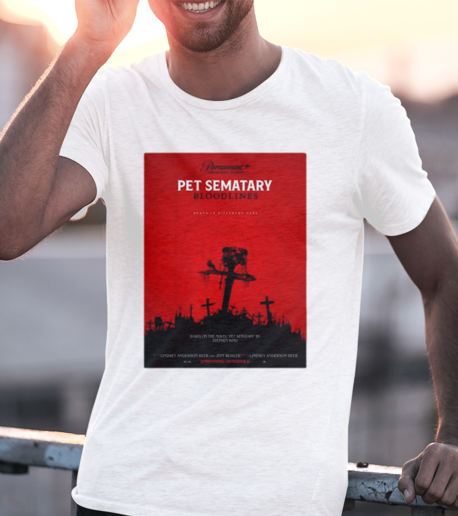 Paramount Plus Pet Sematary Bloodlines Movie Death Is Different Here Streaming October 6 T-Shirt