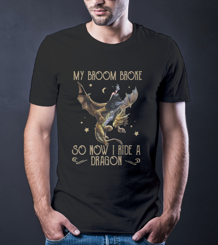 My Broom Broke So Now I Ride A Dragon Witch Riding A Dragon Under The Moon And Stars T-Shirt