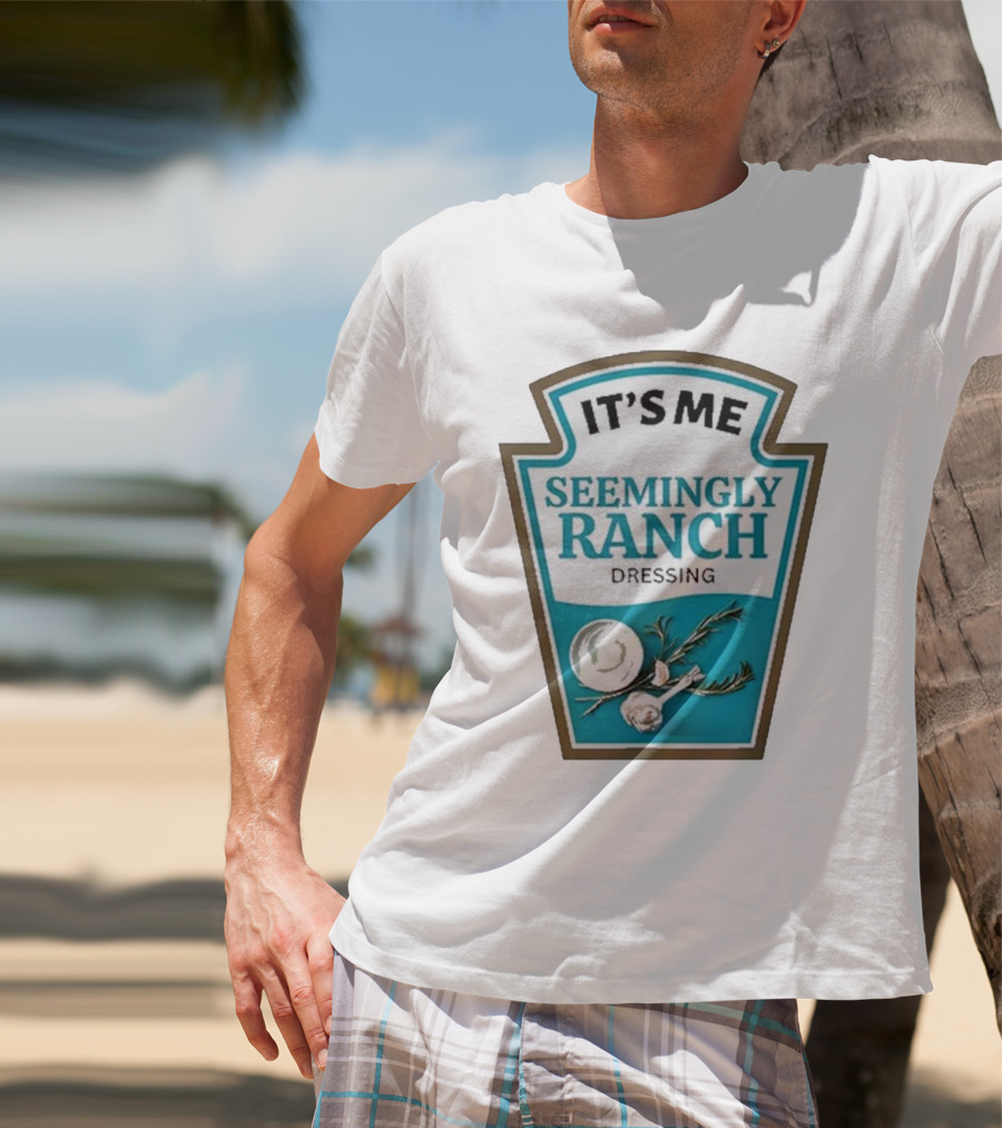 IT'S ME SEEMINGLY RANCH DRESSING Garlic Rosemary Badge T-Shirt