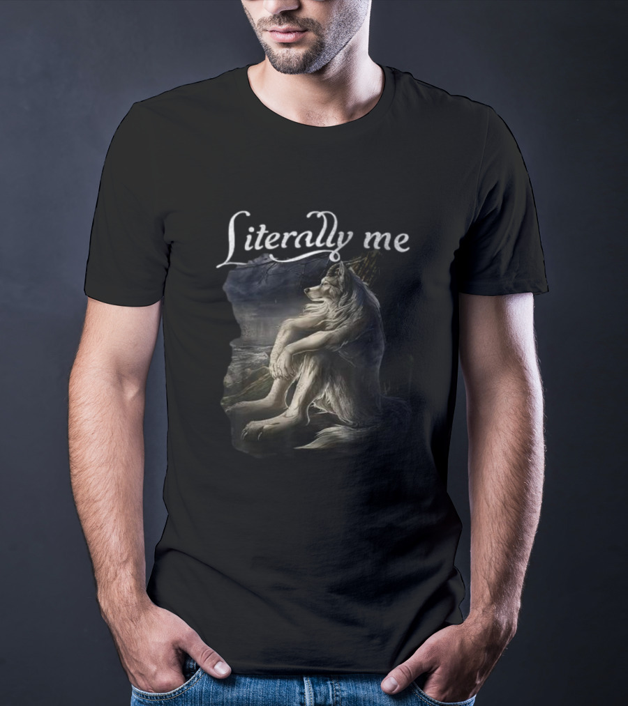 Literally Me Sitting Wolf By Moonlit Lake T-Shirt