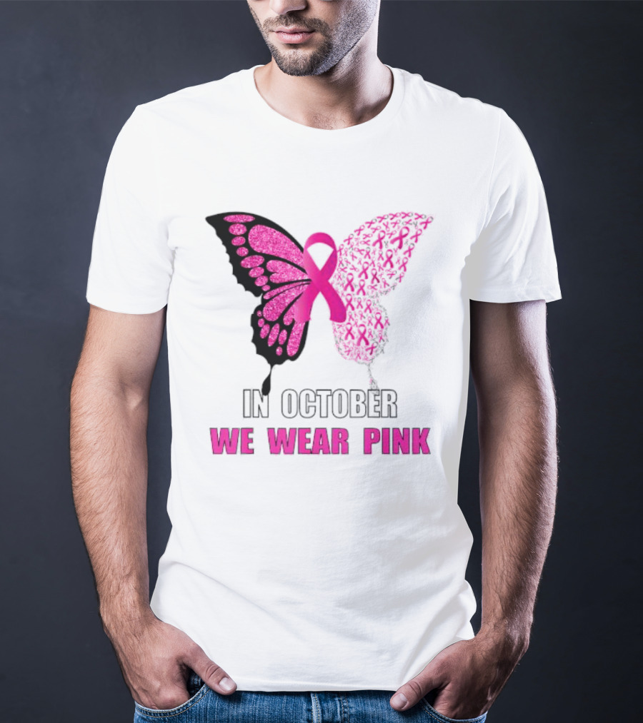 In October We Wear Pink Butterfly Ribbon Breast Cancer Awareness T-Shirt