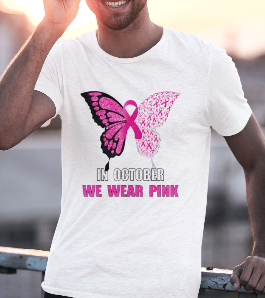 In October We Wear Pink Butterfly Ribbon Breast Cancer Awareness T-Shirt