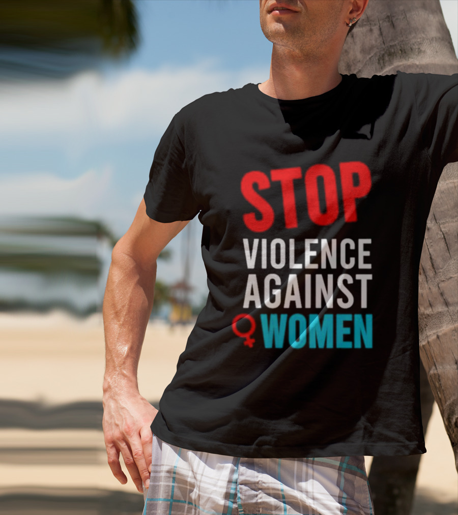 STOP VIOLENCE AGAINST WOMEN T-Shirt