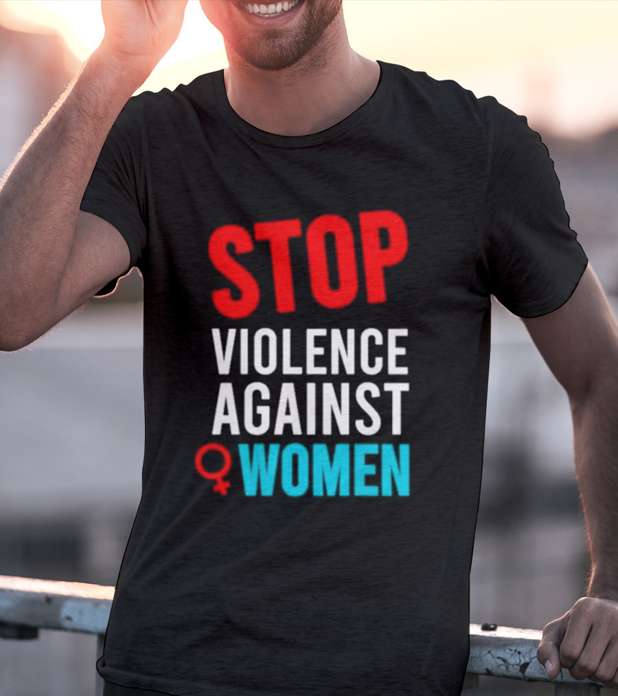 STOP VIOLENCE AGAINST WOMEN T-Shirt