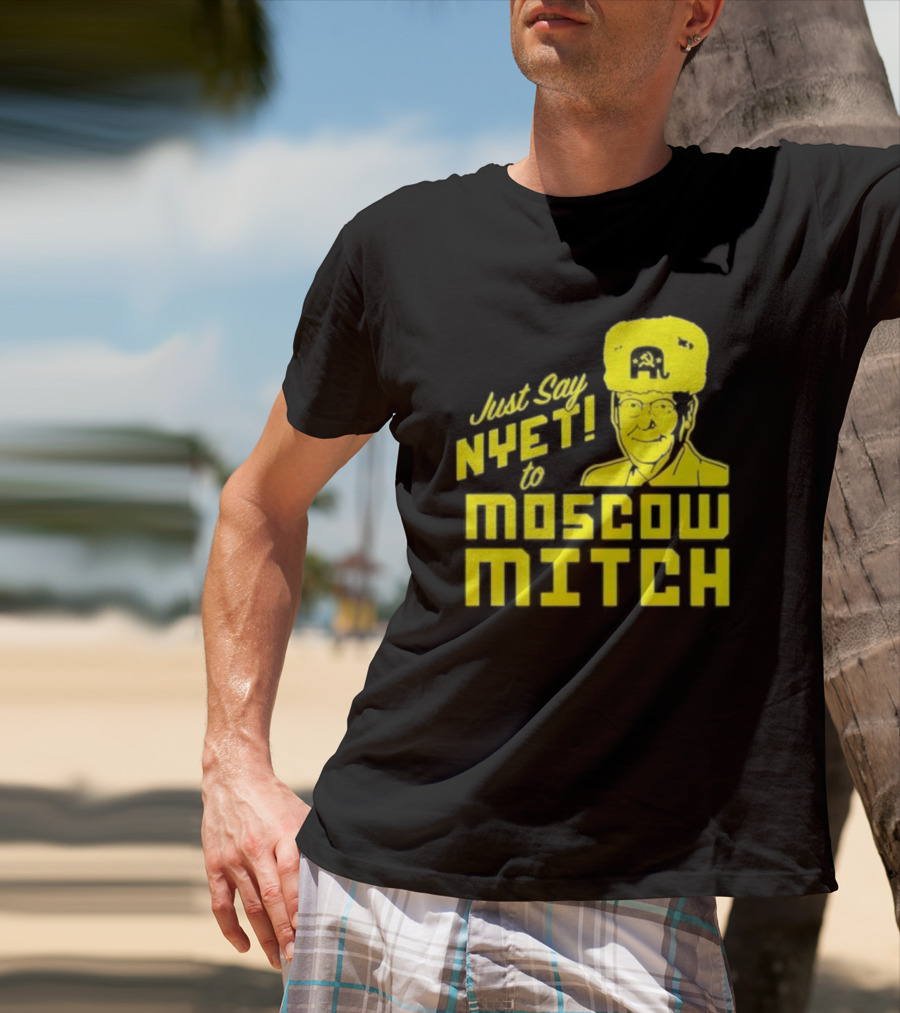 Just Say Nyet To Moscow Mitch Hammer And Sickle Hat T-Shirt