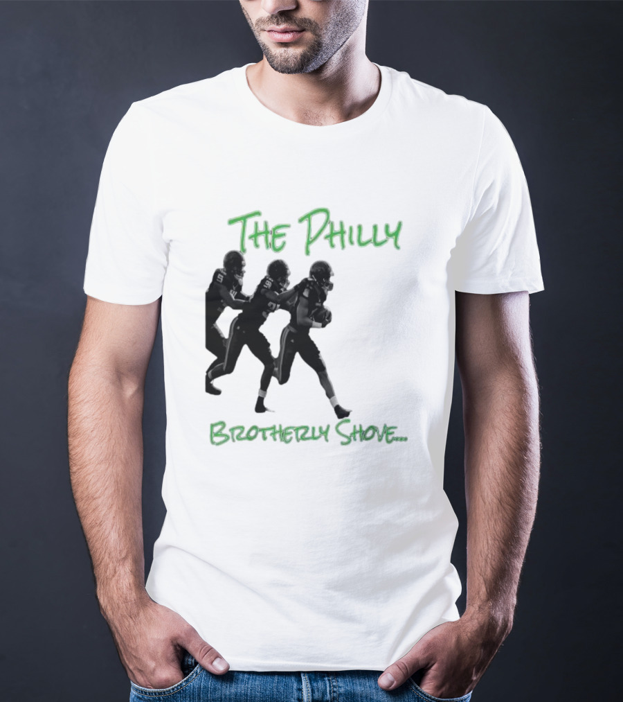 The Philly Brotherly Shove Football Play Tribute Philadelphia Sports T-Shirt