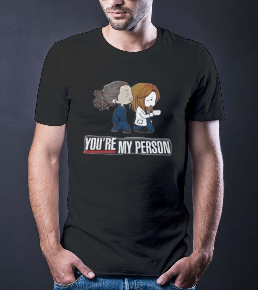 You're My Person Friends Walking Grey's Anatomy Fan T-Shirt