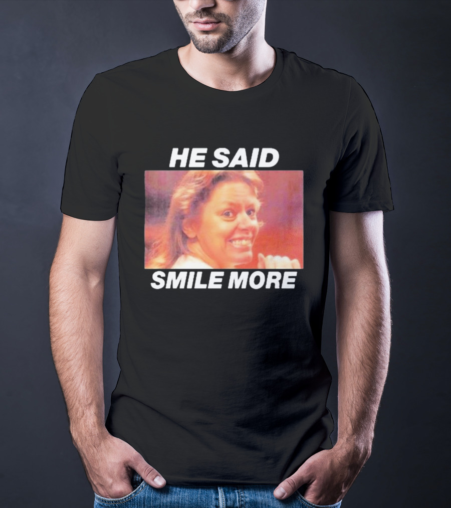 The Cola Corporation Merch Aileen Wournos Smile More He Said T-Shirt