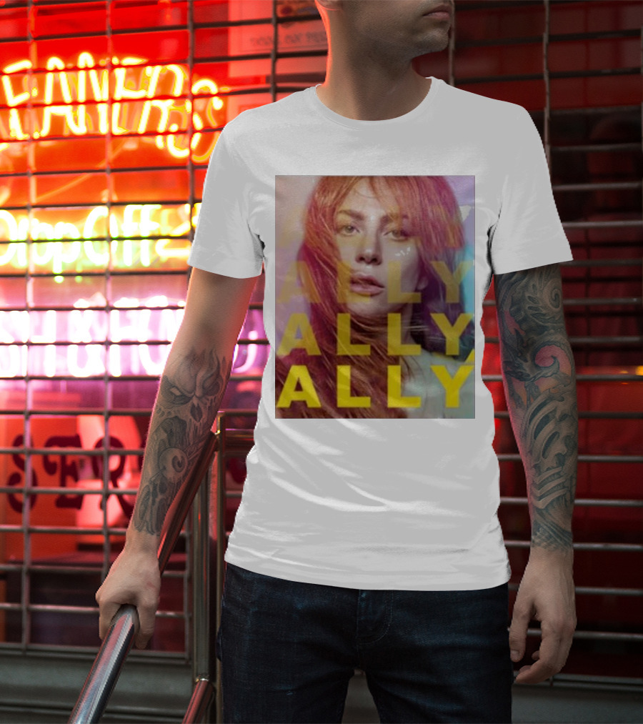 Ally Billboard Ally Ally Ally T-Shirt