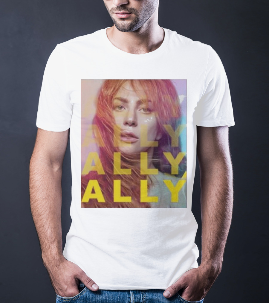 Ally Billboard Ally Ally Ally T-Shirt
