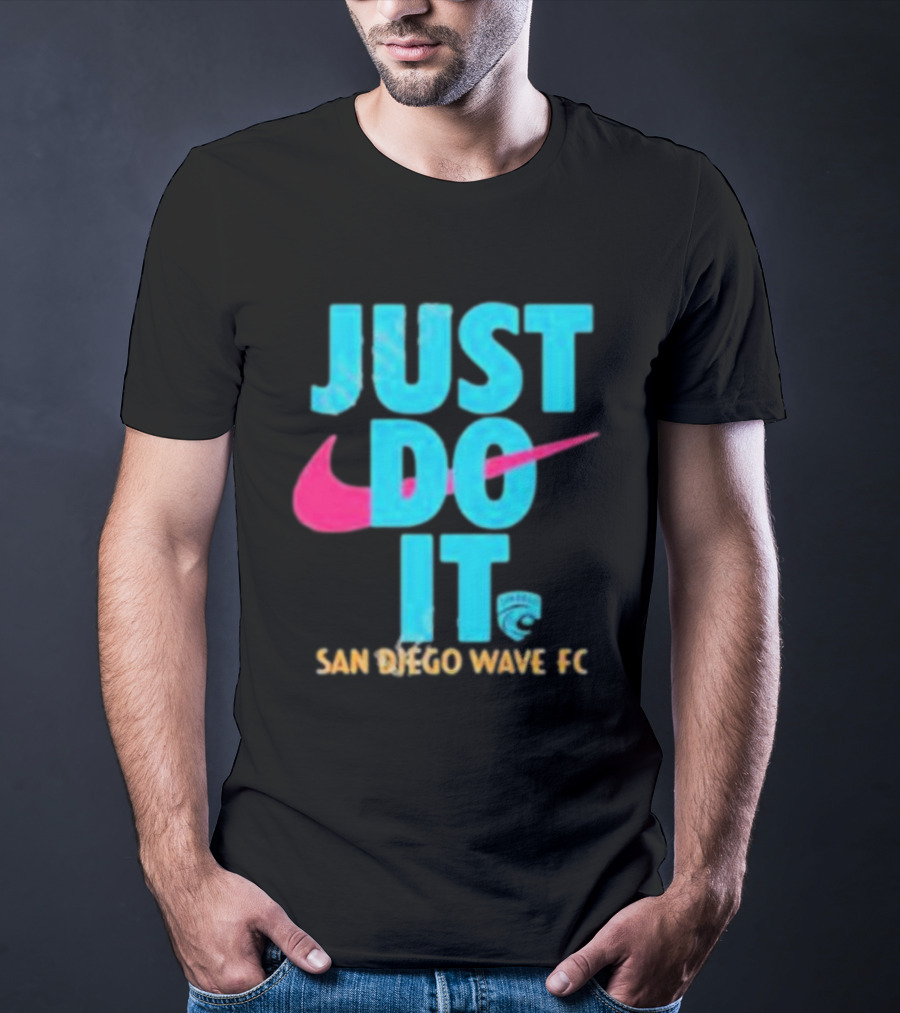 Just Do It San Diego Wave FC T-Shirt