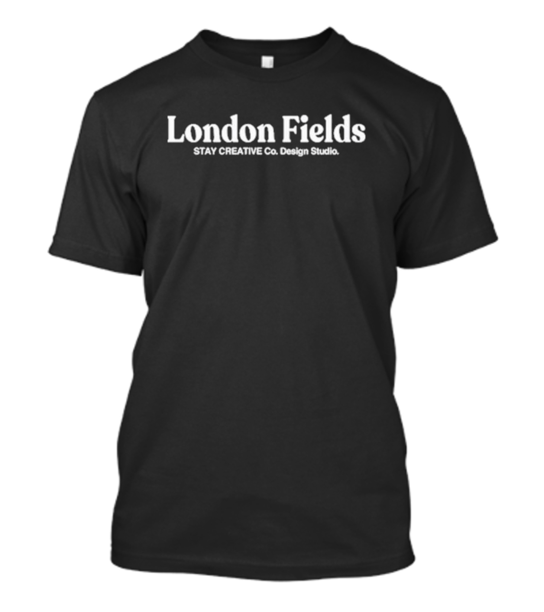 London Fields Stay Creative Co. Design Studio Branding Text T-Shirt