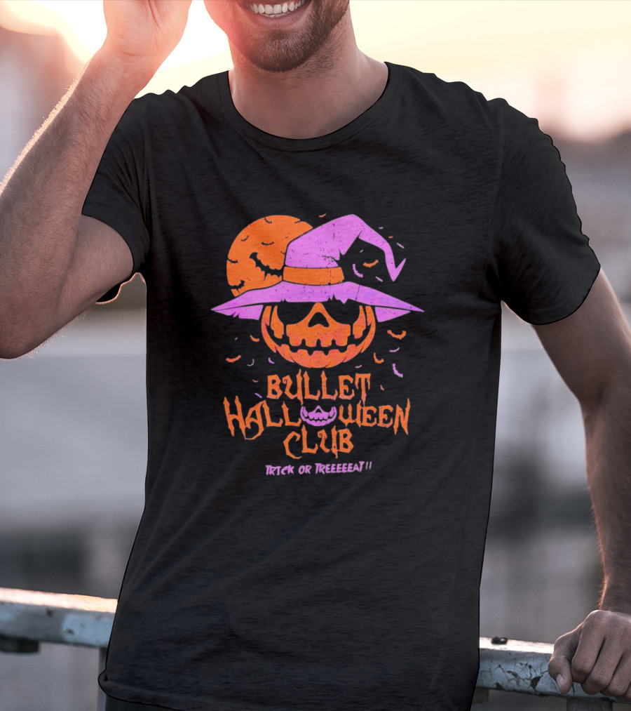 Bullet Halloween Club Trick Or Treeeeat T-Shirt