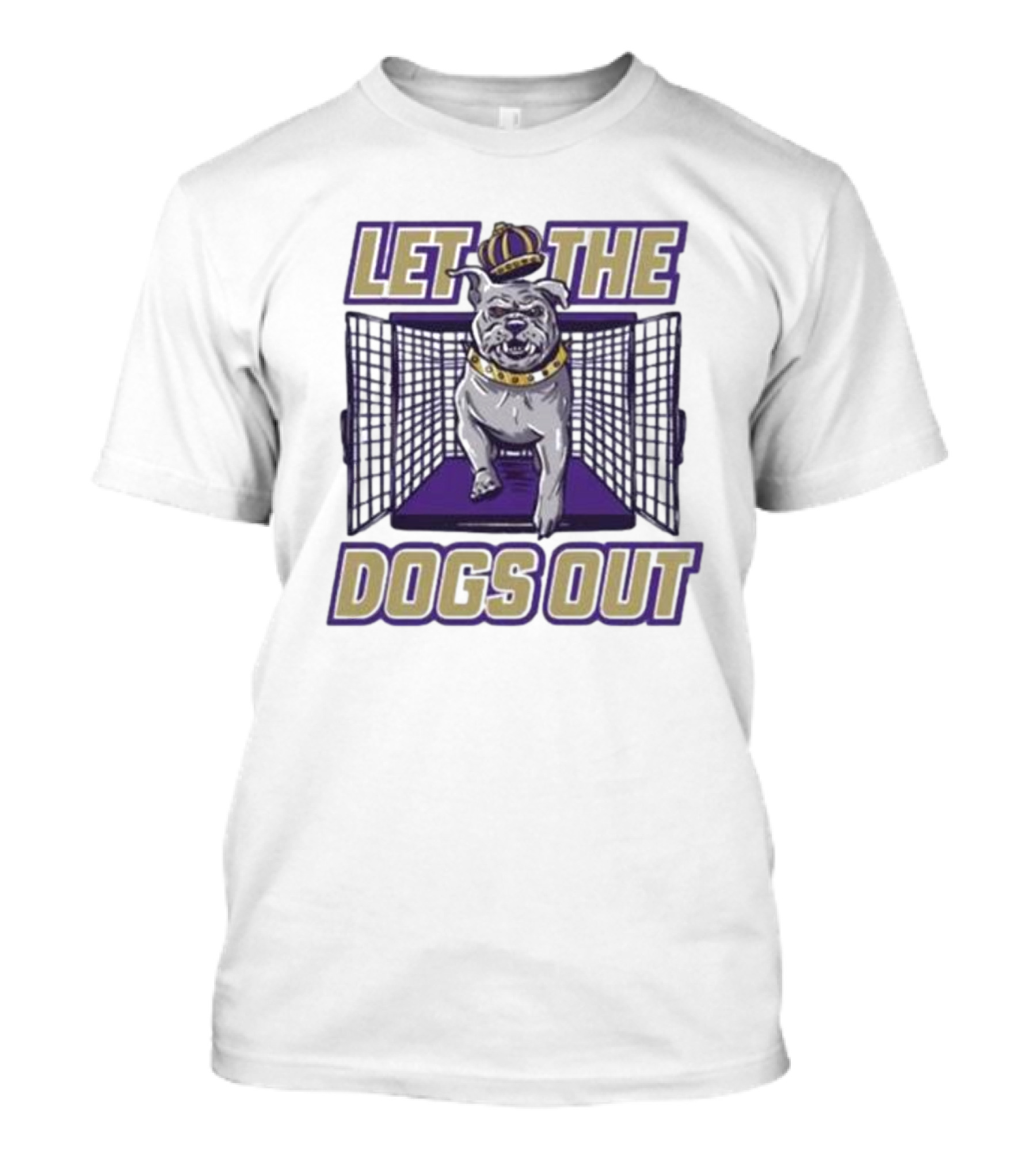 LET THE DOGS OUT Bulldog Escaping With Crown From Purple Cage T-Shirt