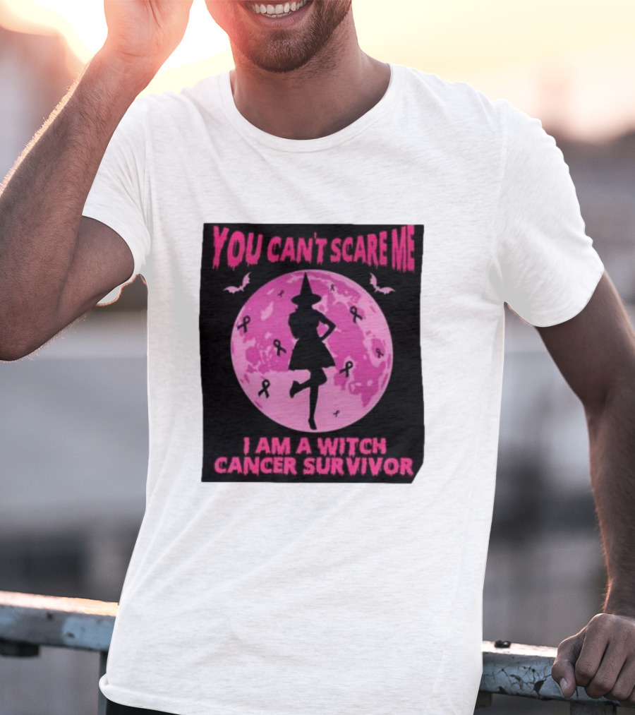 You Can’t Scare Me I Am A Witch Cancer Survivor Pink Moon Bats Ribbons T-Shirt