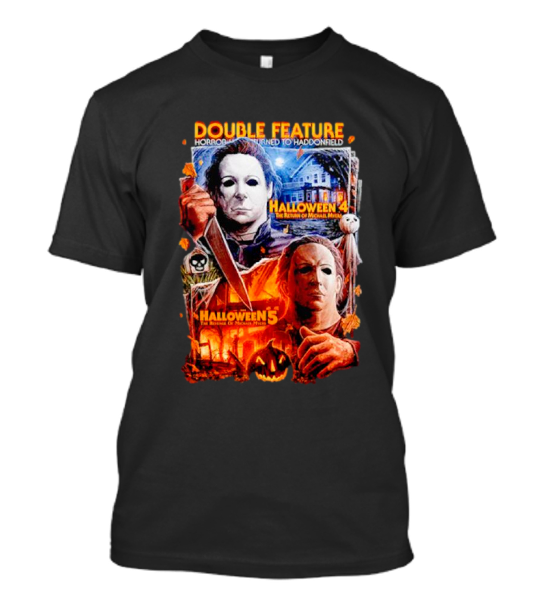 Double Feature Horror Returns To Haddonfield Halloween 4 The Return Of Michael Myers Halloween 5 T-Shirt