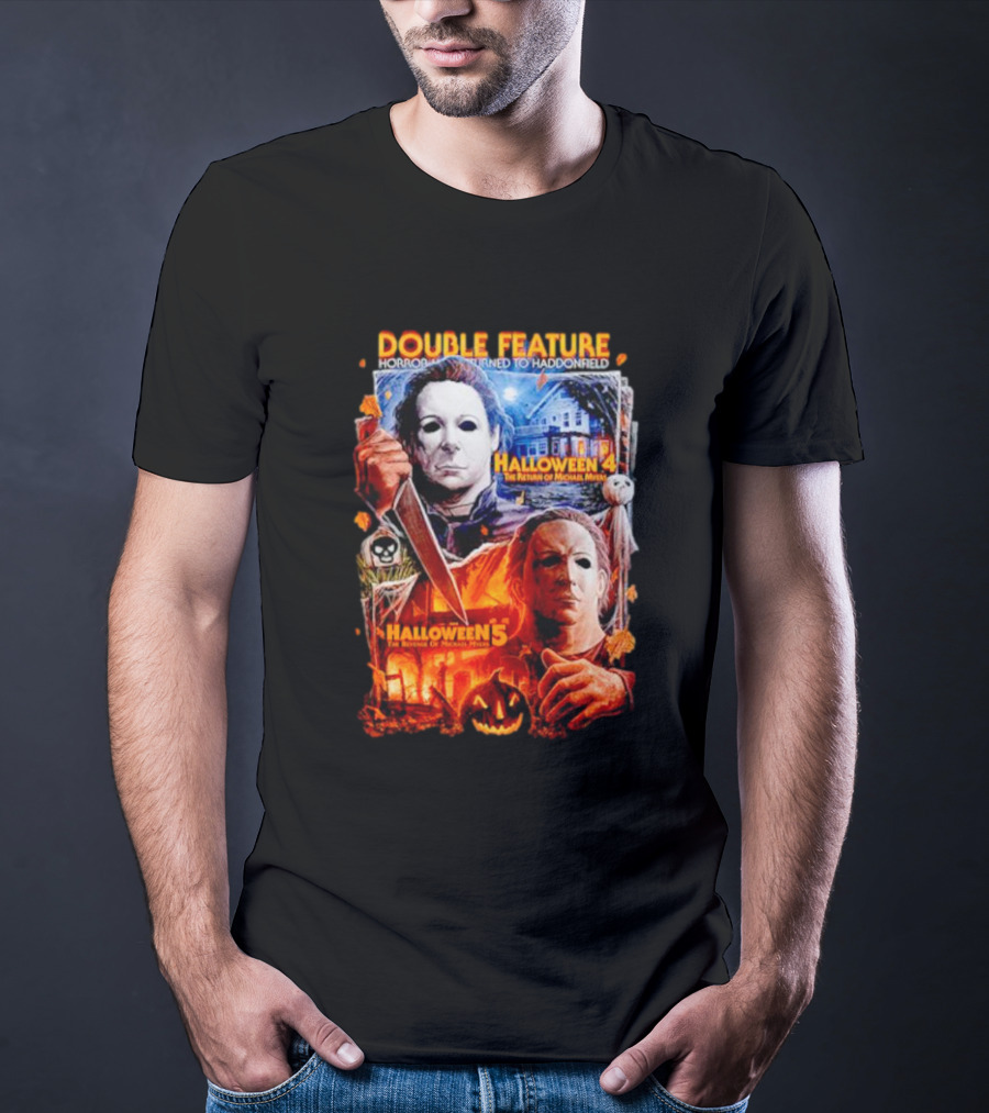Double Feature Horror Returns To Haddonfield Halloween 4 The Return Of Michael Myers Halloween 5 T-Shirt
