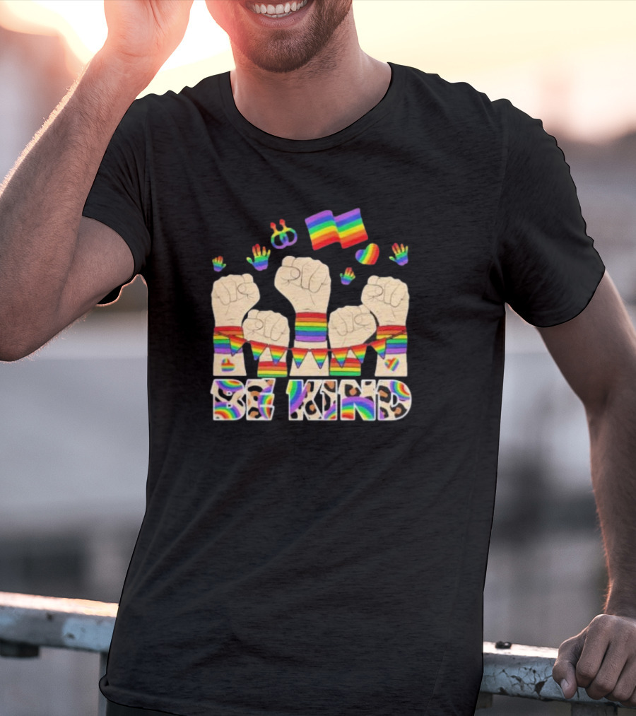 Be Kind Strong Rainbow Fist Pride Flag T-Shirt