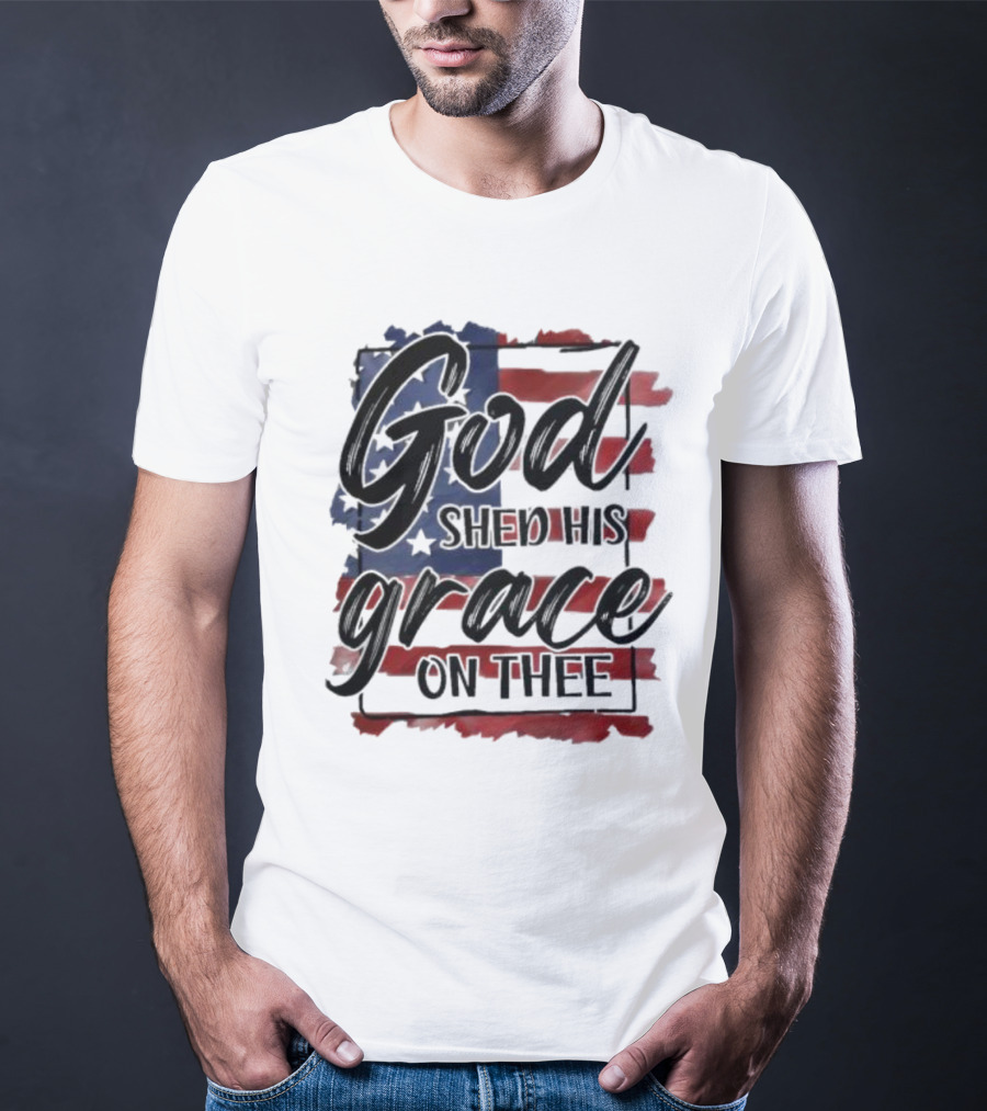 God Shed His Grace On Thee American Flag USA Patriotic T-Shirt