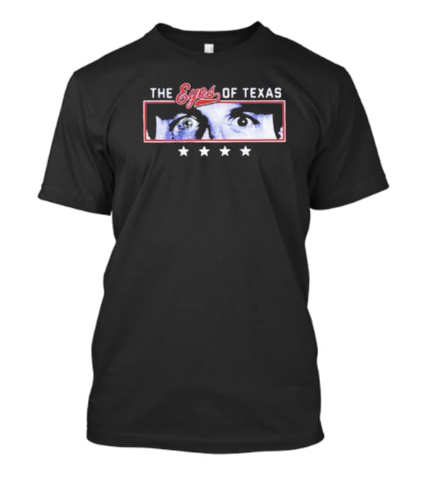 The Eyes Of Texas With Staring Face And Four Stars T-Shirt