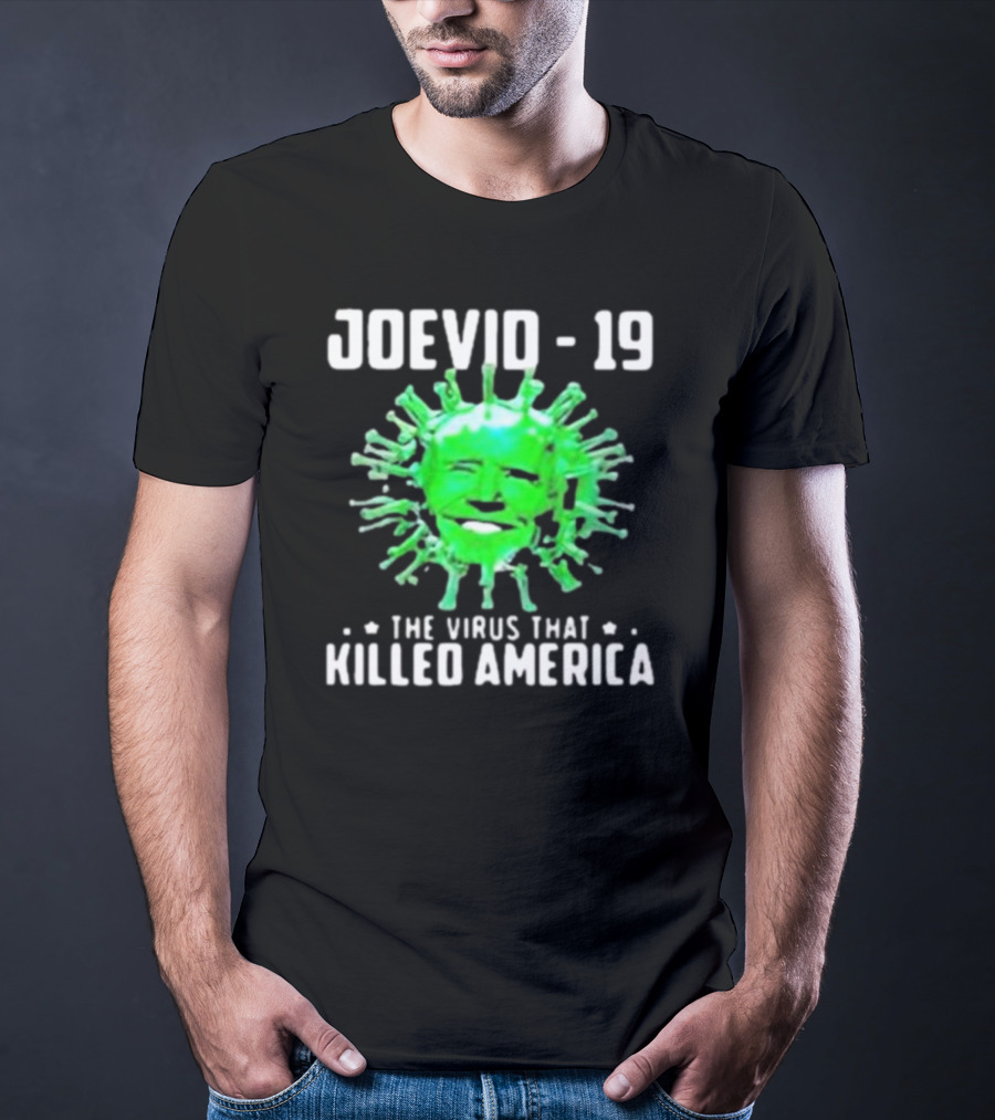 JOEVID-19 The Virus That Killed America T-Shirt