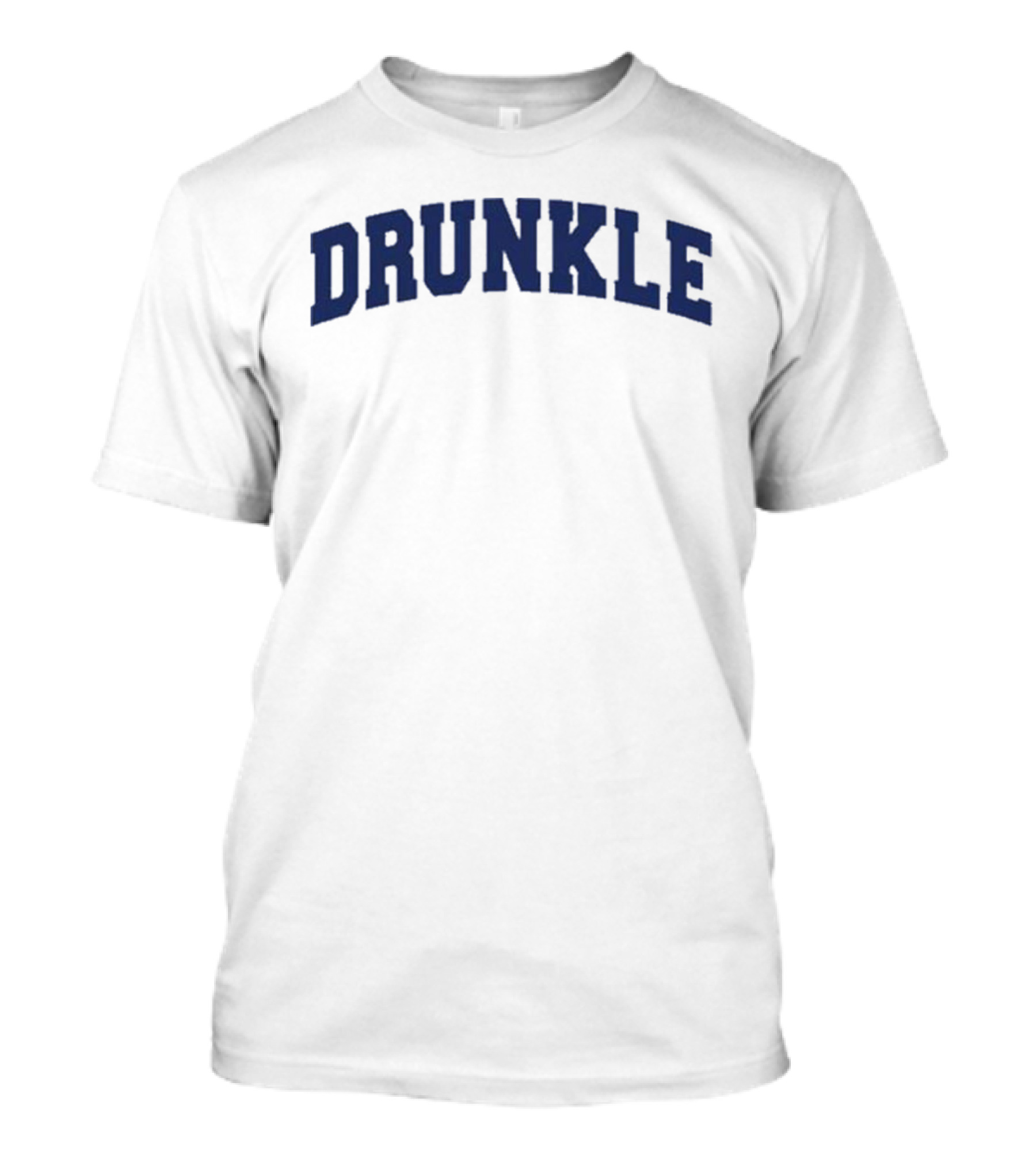 DRUNCKLE T-Shirt