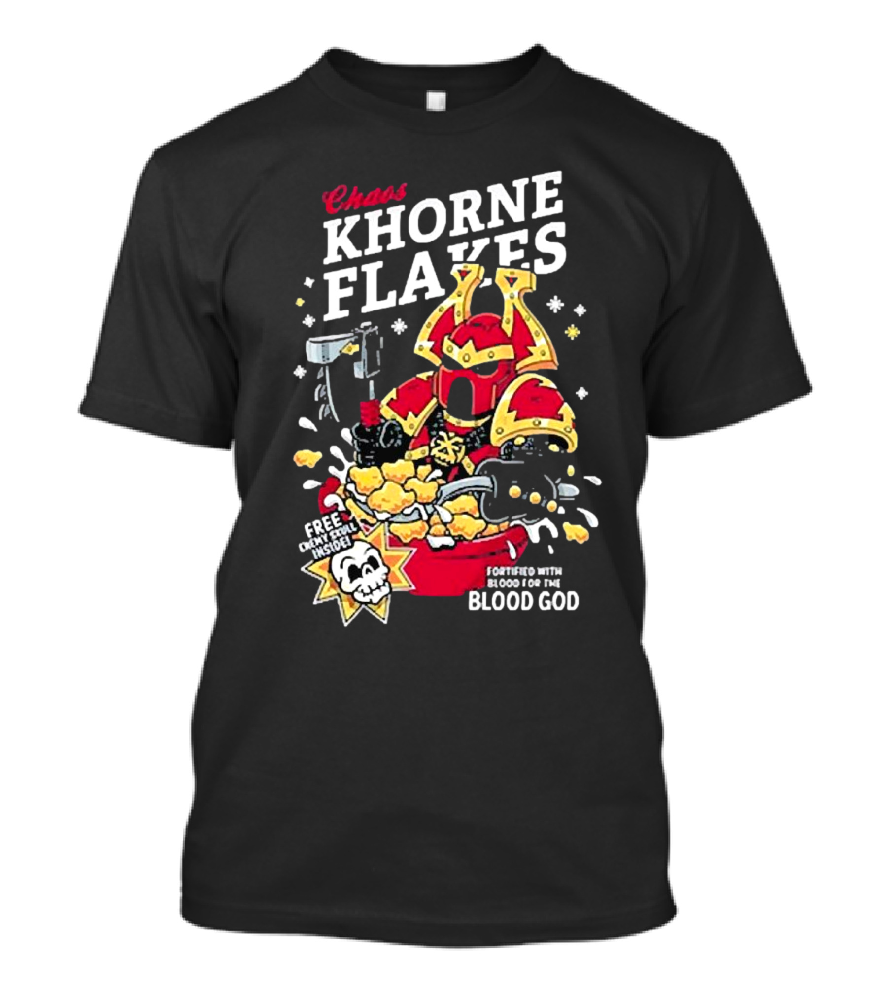 Chaos Khorne Flakes Free Inside Fortified With Blood For The Blood God T-Shirt