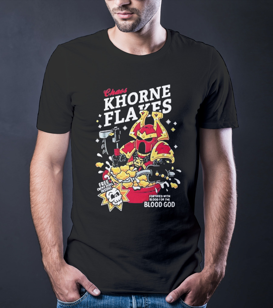 Chaos Khorne Flakes Free Inside Fortified With Blood For The Blood God T-Shirt