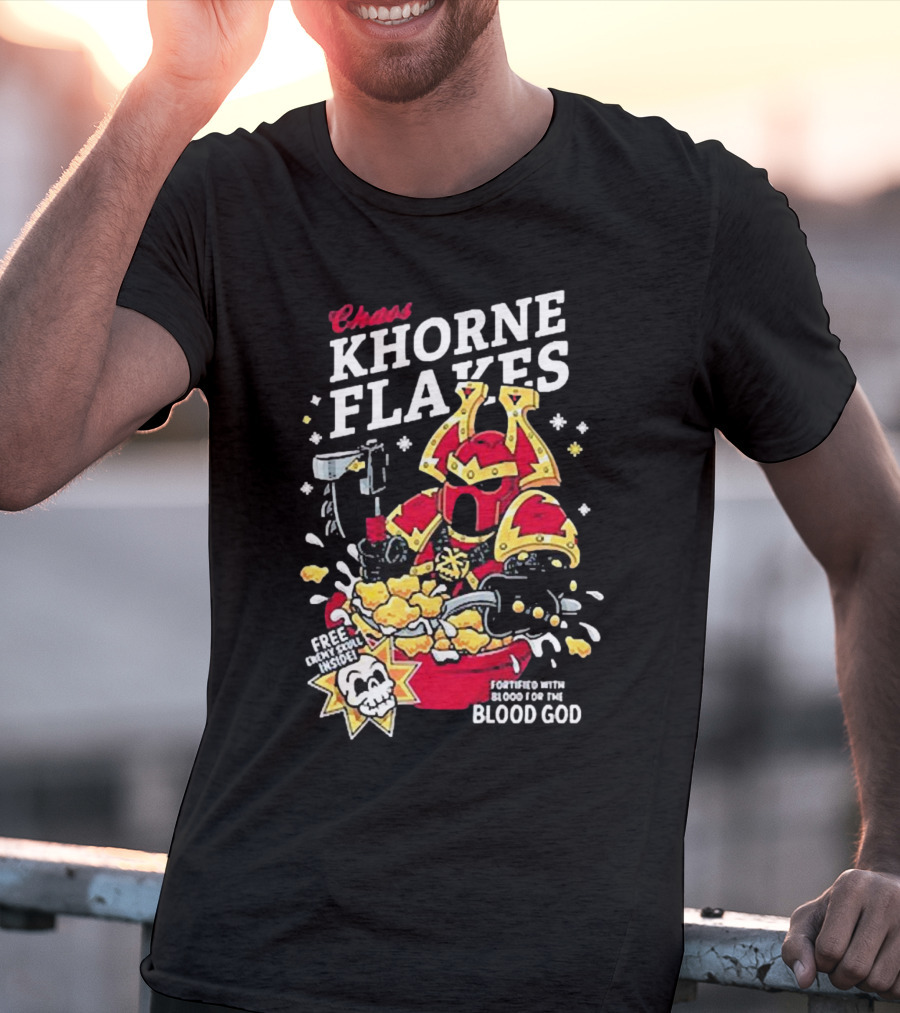 Chaos Khorne Flakes Free Inside Fortified With Blood For The Blood God T-Shirt