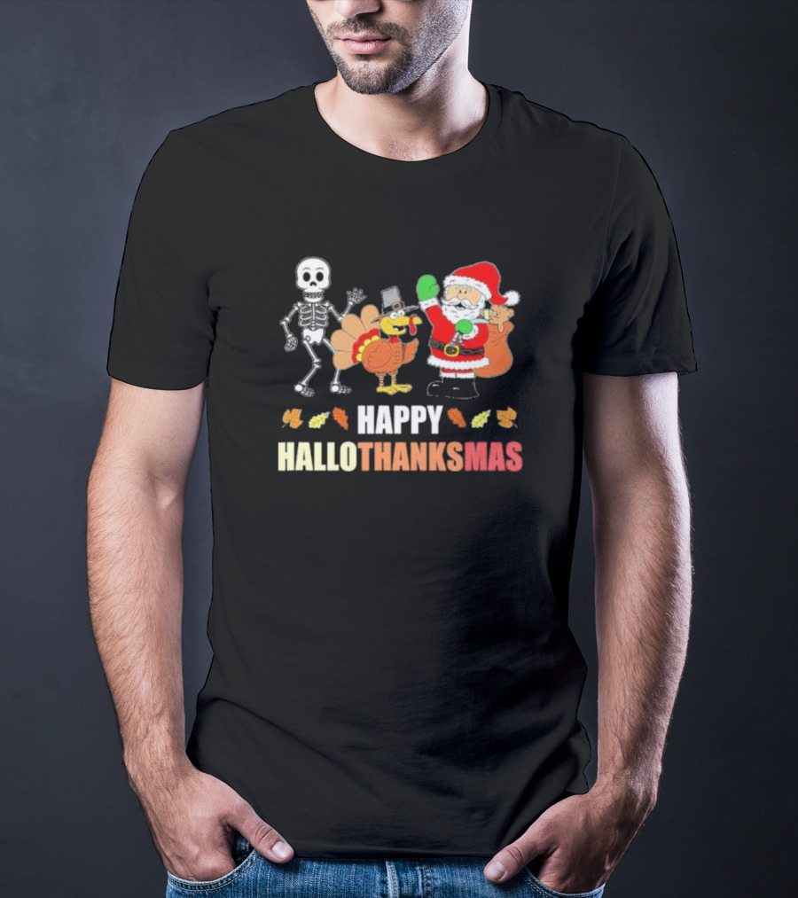 Happy Hallothanksmas Funny Skeleton Turkey And Santa Three Holiday T-Shirt