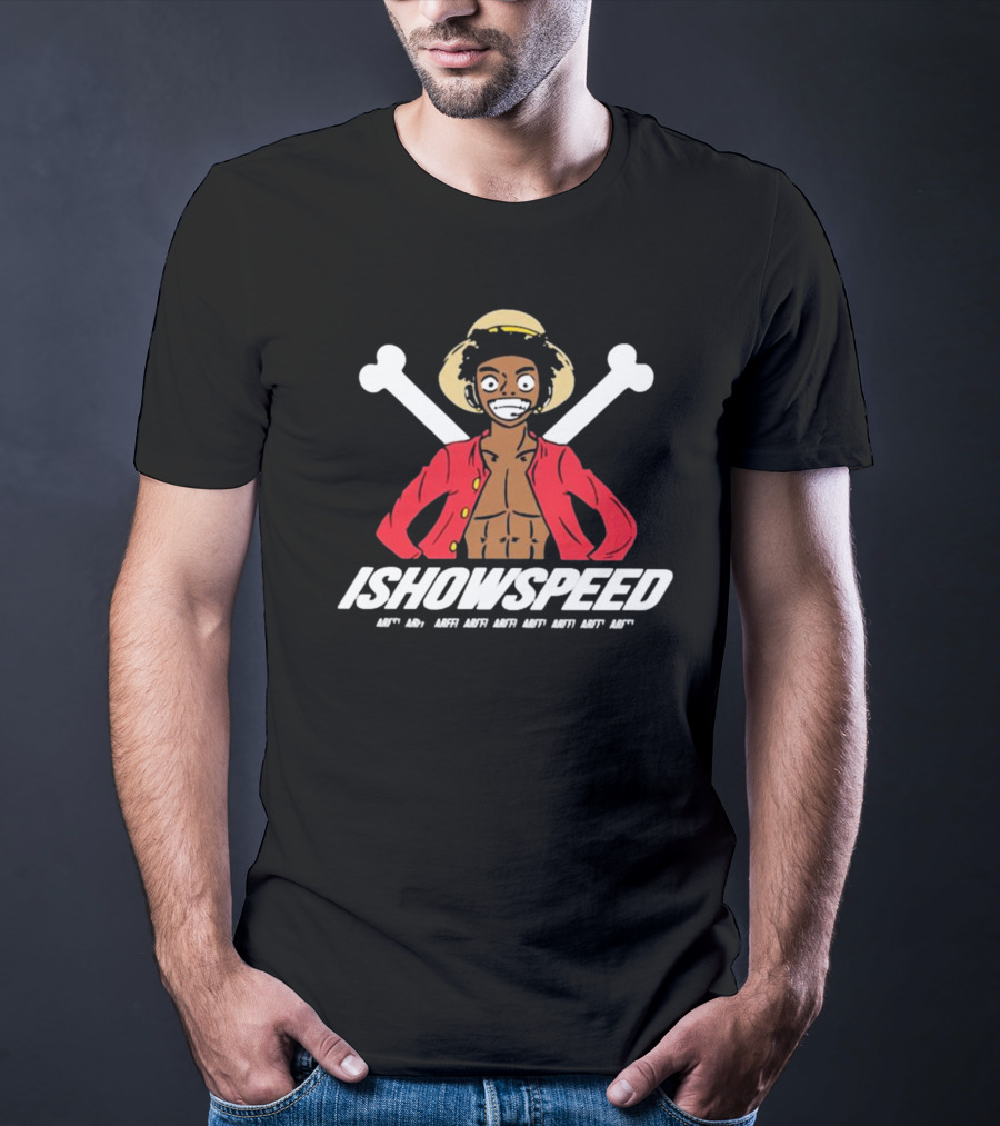 ISHOWSPEED Arff Arff Arff Arff Arff Arff Arff Luffy T-Shirt